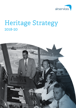Heritage Strategy 2018-20 Airservices Heritage Strategy 2018-2020 Document No