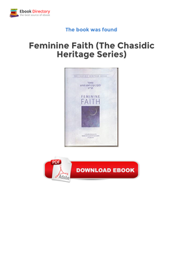 Feminine Faith (The Chasidic Heritage Series)