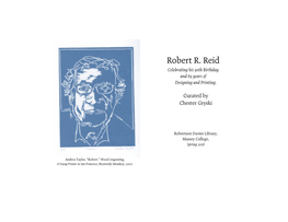 Robert R. Reid Celebrating His 90Th Birthday and 69 Years of Designing and Printing