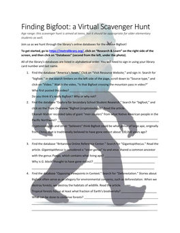 Finding Bigfoot: a Virtual Scavenger Hunt Age Range: This Scavenger Hunt Is Aimed at Teens, but It Should Be Appropriate for Older Elementary Students As Well