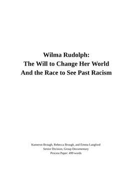Wilma Rudolph: the Will to Change Her World and the Race to See Past Racism