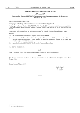 (CFSP) 2017/399 of 7 March 2017 Implementing Decision 2010/788/CFSP Concerning Restrictive Measures Against the Democratic Republic of the Congo