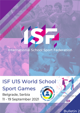 ISF U15 World School Sport Games Belgrade, Serbia 11 - 19 September 2021