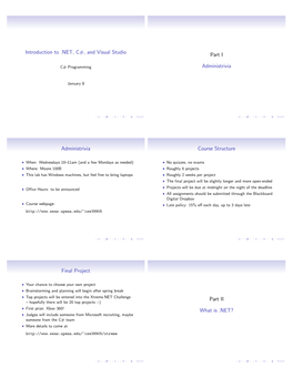 Introduction to .NET, C#, and Visual Studio Part I Administrivia