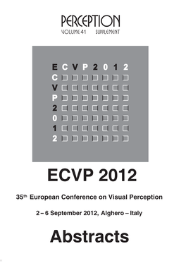 35Th European Conference on Visual Perception Alghero, Italy 2–6 September 2012