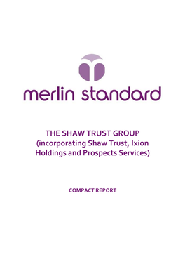 Incorporating Shaw Trust, Ixion Holdings and Prospects Services)
