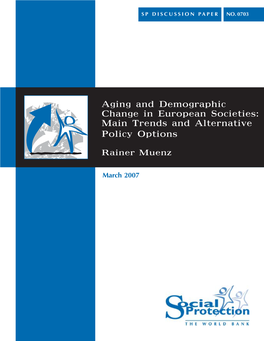 Aging and Demographic Change in European Societies: Main Trends and Alternative Policy Options