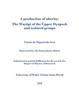 A Production of Alterity: the Wayãpi of the Upper Oyapock and Isolated Groups