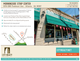 MORNINGSIDE STRIP CENTER E: Tim@Cityrealty.Net 1576-1590 Piedmont Ave - Atlanta , GA 30307 C: Tel