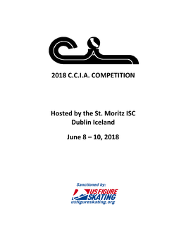 Hosted by the St. Moritz ISC Dublin Iceland June 8 – 10, 2018 2018 C.C.I.A. COMPETITION