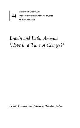 Britain and Latin America 'Hope in a Time of Change?'