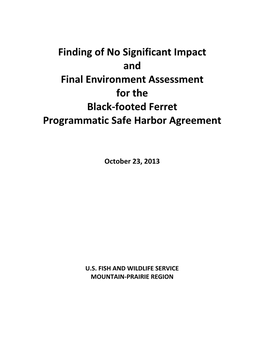 Finding of No Significant Impact and Final Environment Assessment for the Black-Footed Ferret Programmatic Safe Harbor Agreement