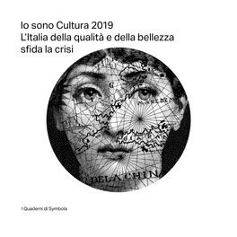 Io Sono Cultura 2019 L'italia Della Qualità E Della Bellezza Sfida La Crisi