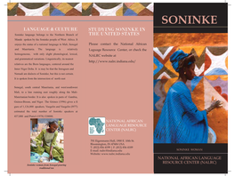 SONINKE LANGUAGE & CULTURE STUDYING SONINKE in Soninke Language Belongs to the Northern Branch of the UNITED STATES Mande Spoken by the Soninke People of West Africa