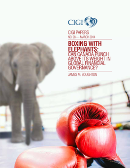 Boxing with Elephants: Can Canada Punch Above Its Weight in Global Financial Governance? James M