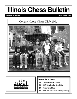 Illinois Chess Bulletin Volume 28, Issue 3 May June 2005