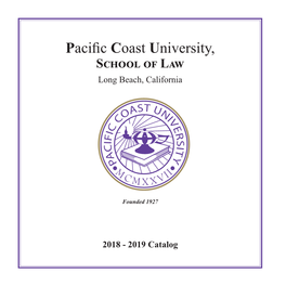 Pacific Coast University, School of Law 1650 Ximeno Ave., St
