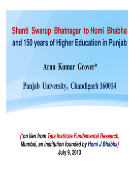 Shanti Swarup Bhatnagar to Homi Bhabha and 150 Years of Higher Education in Punjab