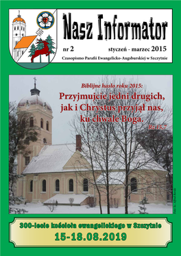 Nasz Informator Nr 2 Styczeń - Marzec 2015 Czasopismo Parafii Ewangelicko-Augsburskiej W Szczytnie