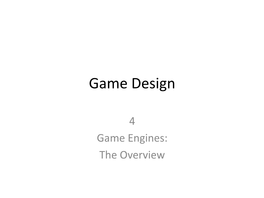 Game Engines: the Overview