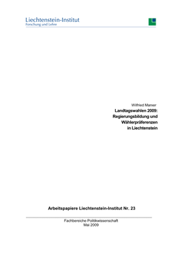Landtagswahlen 2009: Regierungsbildung Und Wählerpräferenzen in Liechtenstein Arbeitspapiere Liechtenstein-Institut Nr. 23