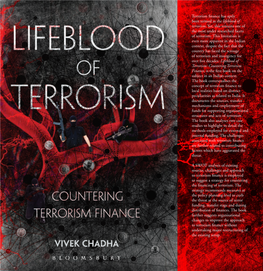 Terrorism Finance Has Aptly Been Termed As the Lifeblood of Terrorism