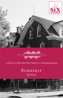 Queens the Historic Districts Council Is New York’S Citywide Advocate for Historic Buildings and Neighborhoods