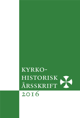 Kyrko- Historisk Årsskrift 2016