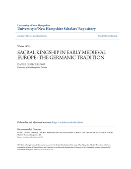 SACRAL KINGSHIP in EARLY MEDIEVAL EUROPE: the GERMANIC TRADITION DANIEL GEORGE RUSSO University of New Hampshire, Durham