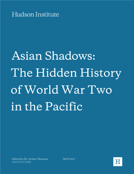 Asian Shadows: the Hidden History of World War Two in the Pacific