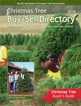 Buy-Sell Directory Christmas Tree Growers • Wholesalers • Retailers • Nurseries • Truckers