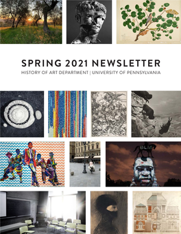 Spring 2021 Newsletter History of Art Department | University of Pennsylvania