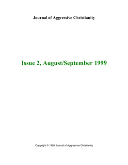 Issue 2, August/September 1999 Aggressive Christianity?"