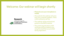 Detox Diets: a Review of the Evidence March 22, 2018 Webinar Brought to You By