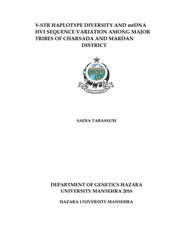 Y-STR HAPLOTYPE DIVERSITY and Mtdna HVI SEQUENCE VARIATION AMONG MAJOR TRIBES of CHARSADA and MARDAN DISTRICT