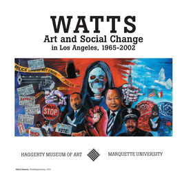 Watts: Art & Social Change in Los Angeles, 1965-2002