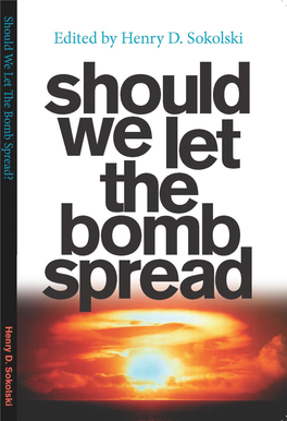 Should We Let the Bomb Spread