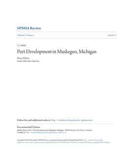 Port Development in Muskegon, Michigan Brian Mulnix Grand Valley State University