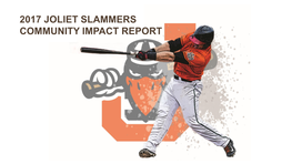 2017 Joliet Slammers Community Impact Report