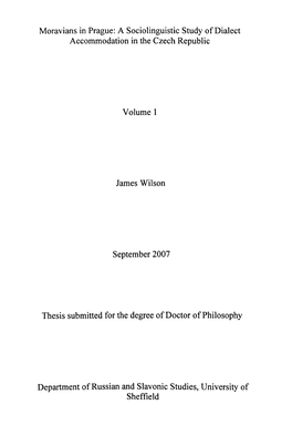 Moravians in Prague: a Sociolinguistic Study of Dialect Accommodation in the Czech Republic