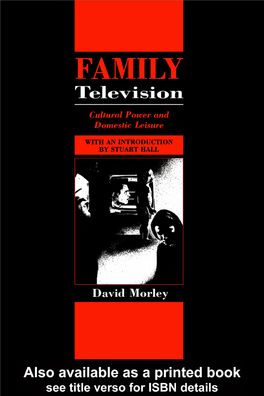 Family Television: Cultural Power and Domestic Leisure