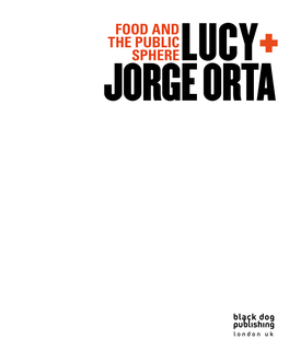 FOOD and the PUBLIC Spherelucy+ Jorge Orta Con Tents