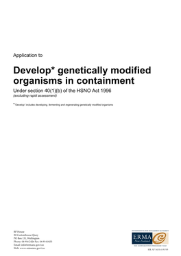 Develop* Genetically Modified Organisms in Containment Under Section 40(1)(B) of the HSNO Act 1996 (Excluding Rapid Assessment)