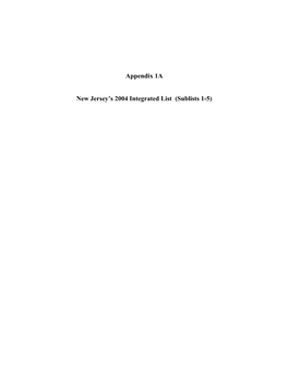 Appendix 1A New Jersey's 2004 Integrated List (Sublists 1-5)