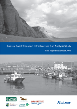 Jurassic Coast Transport Infrastructure Gap Analysis Study Final Report November 2008