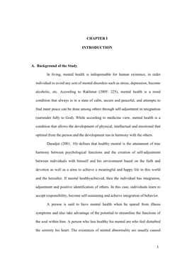 CHAPTER I INTRODUCTION A. Background of the Study in Living, Mental Health Is Indispensable for Human Existence, in Order Indivi