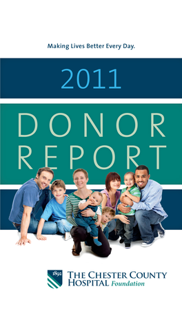 2011 D O N O R Report 2011 | Thank You to Our Donors Letter from the President & Ceo