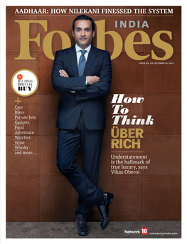 How to Think Understatement Is the Hallmark of Says True Luxury, Vikas Oberoi ÜBER RICH CAN