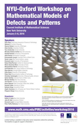 NYU-Oxford Workshop on Mathematical Models of Defects and Patterns Courant Institute of Mathematical Sciences New York University January 5-8, 2016