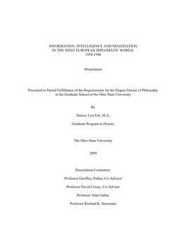 INFORMATION, INTELLIGENCE and NEGOTIATION in the WEST EUROPEAN DIPLOMATIC WORLD, 1558-1588 Dissertation Presented in Partial